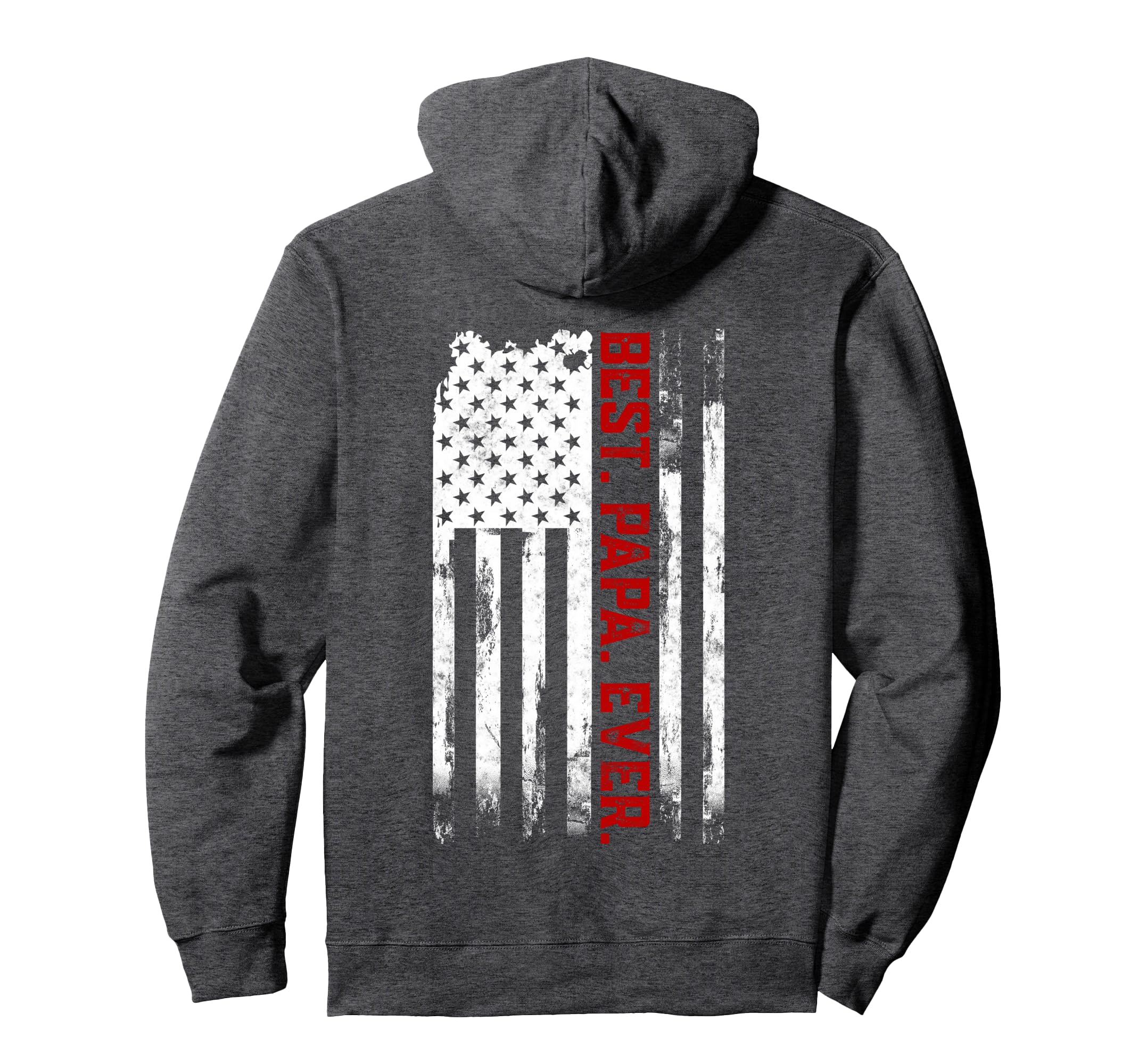 Best Papa Ever American Usa Flag Fathers Hoodie - Graphic Print Men Women - T-Shirt, Sweatshirt, Hoodie
