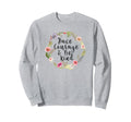 Have Courage And Be Kind Uplifting Sweatshirt - Trendy Graphic for Adults - T-Shirt, Sweatshirt, Hoodie