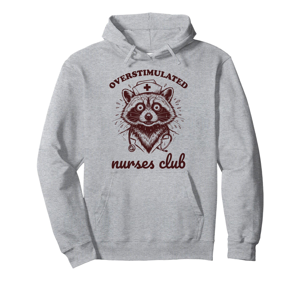 Overstimulated Nurses Club Funny Hoodie - Minimalist Print Men Women - T-Shirt, Sweatshirt, Hoodie