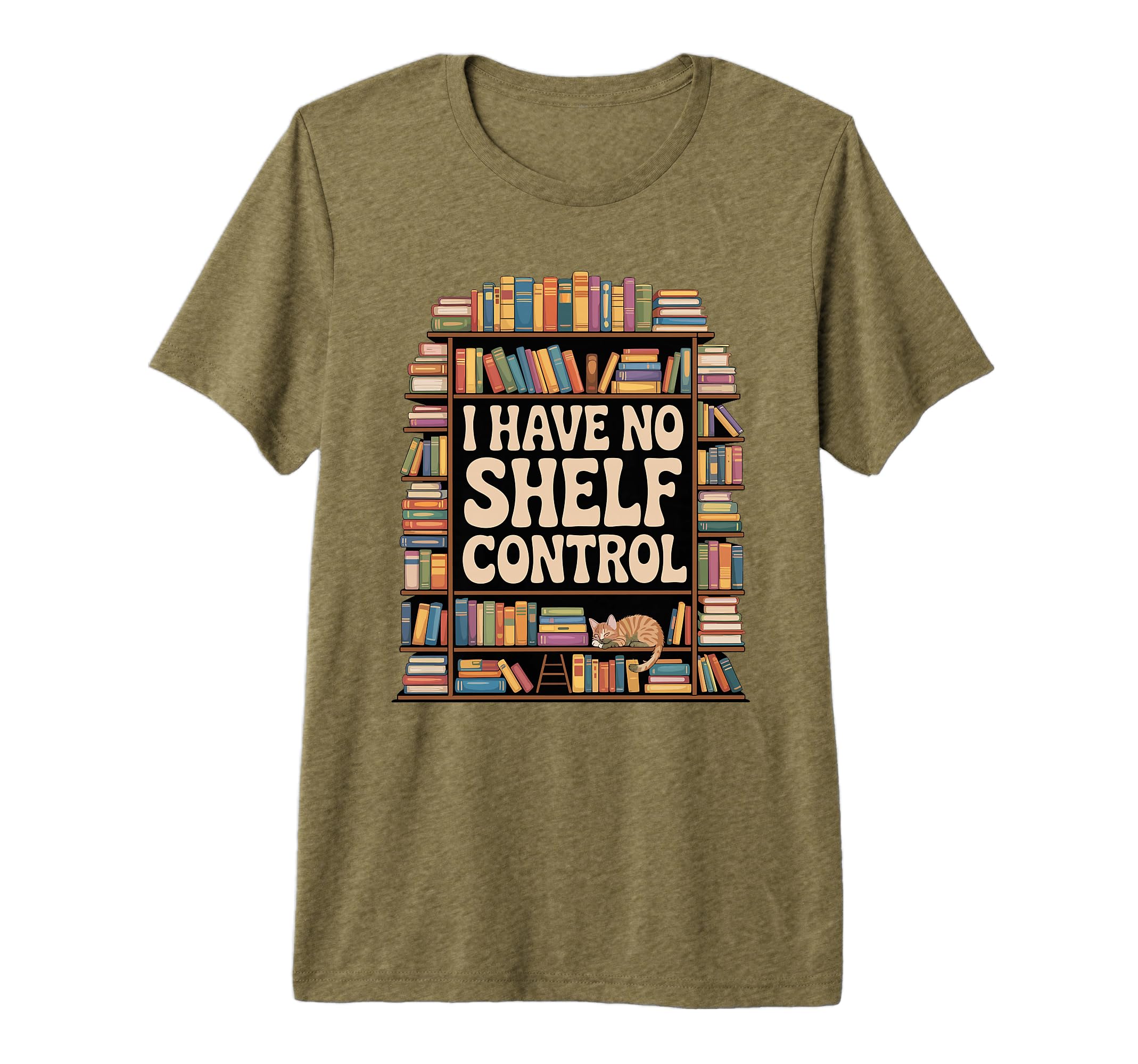 I Have Shelf Control Librarian T-Shirt - Custom Art Print for Adults - T-Shirt, Sweatshirt, Hoodie