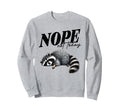 Nope Not Today Self Care Mental Sweatshirt - Unique Graphic for Adults - T-Shirt, Sweatshirt, Hoodie