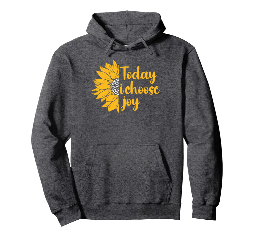 Today I Choose Joy Happiness Hoodie - Minimalist Print Men Women - T-Shirt, Sweatshirt, Hoodie