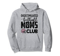 Football Mom Momma Overstimulated Hoodie - Streetwear Style Men Women - T-Shirt, Sweatshirt, Hoodie