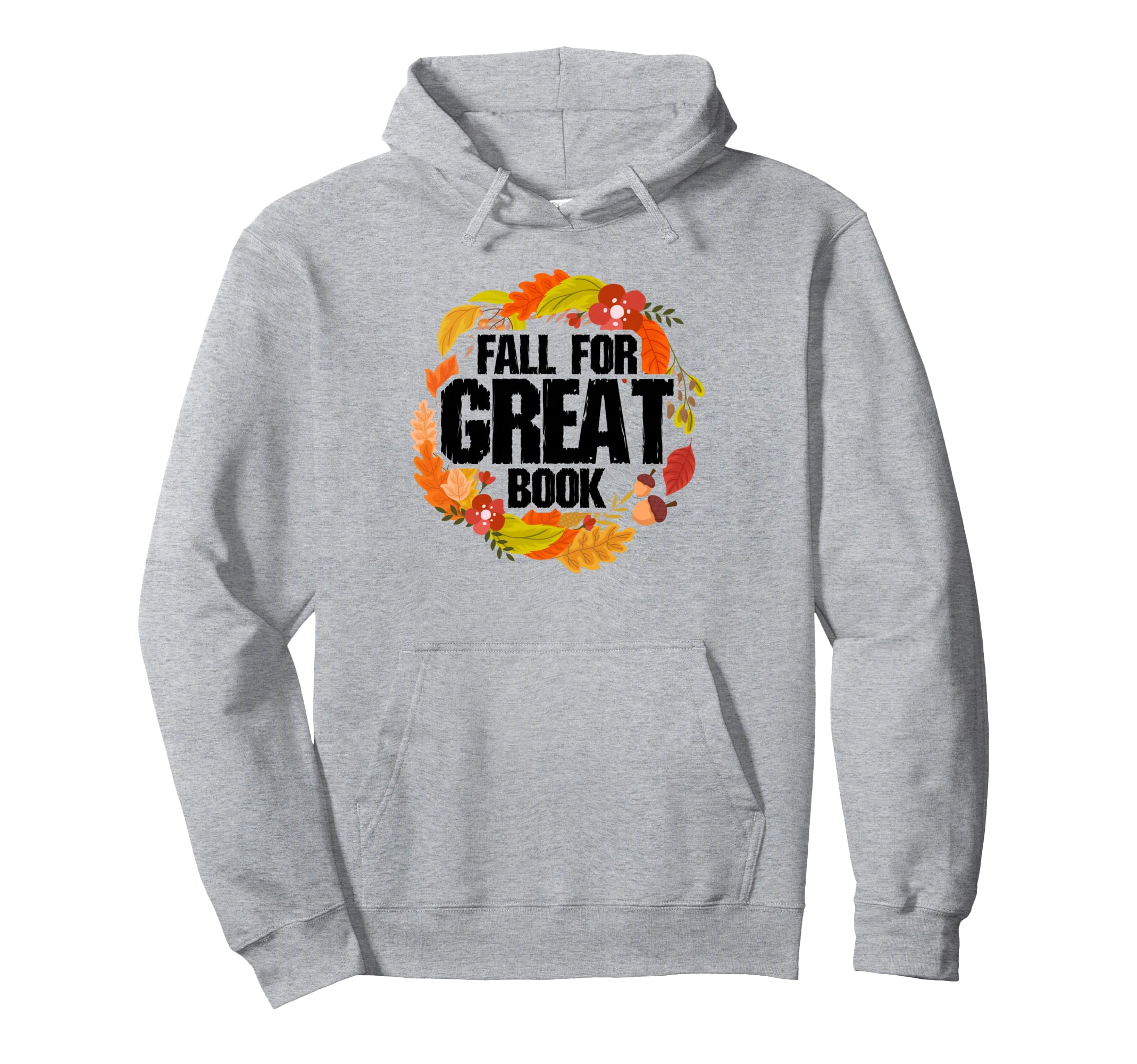 Fall Autumn Book Lovers Readers Thanksgiving Hoodie - Graphic Print Unisex - T-Shirt, Sweatshirt, Hoodie