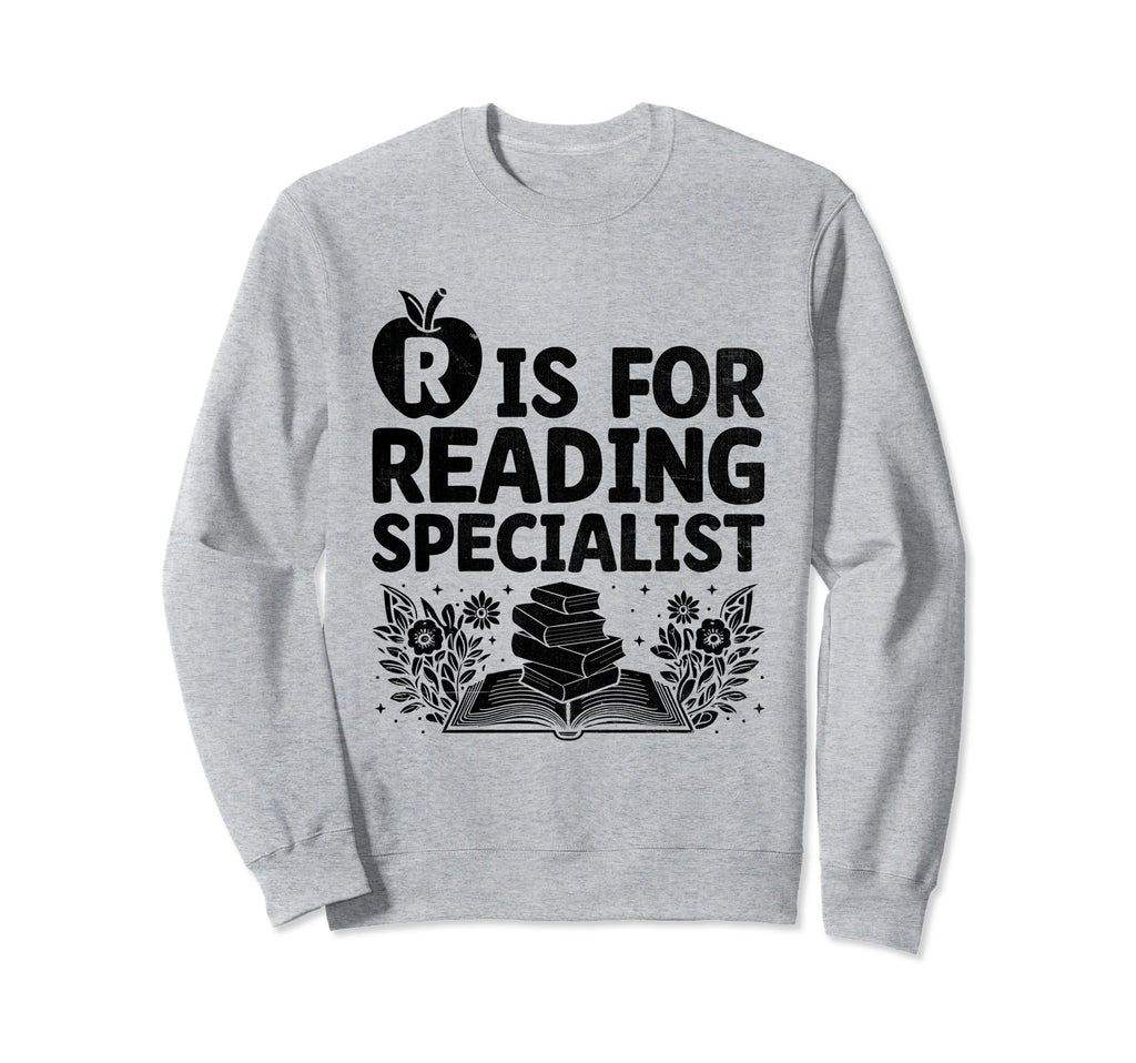 R Is Reading Specialist Books Book Sweatshirt - Custom Art Print Unisex - T-Shirt, Sweatshirt, Hoodie