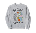 Be Kind To Your Mind Brain Sweatshirt - Casual Everyday Wear for Adults - T-Shirt, Sweatshirt, Hoodie
