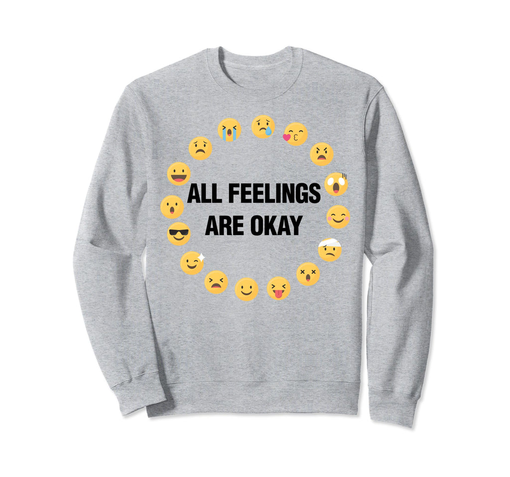 All Feelings Are Okay Mental Health Sweatshirt - Trendy Graphic for Adults - T-Shirt, Sweatshirt, Hoodie