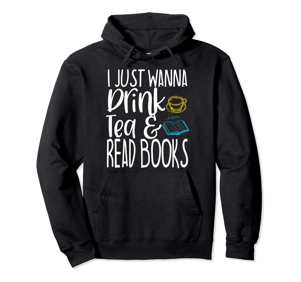 Book Lover Tea Drinker Funny Gift Hoodie - Custom Art Print for Adults - T-Shirt, Sweatshirt, Hoodie