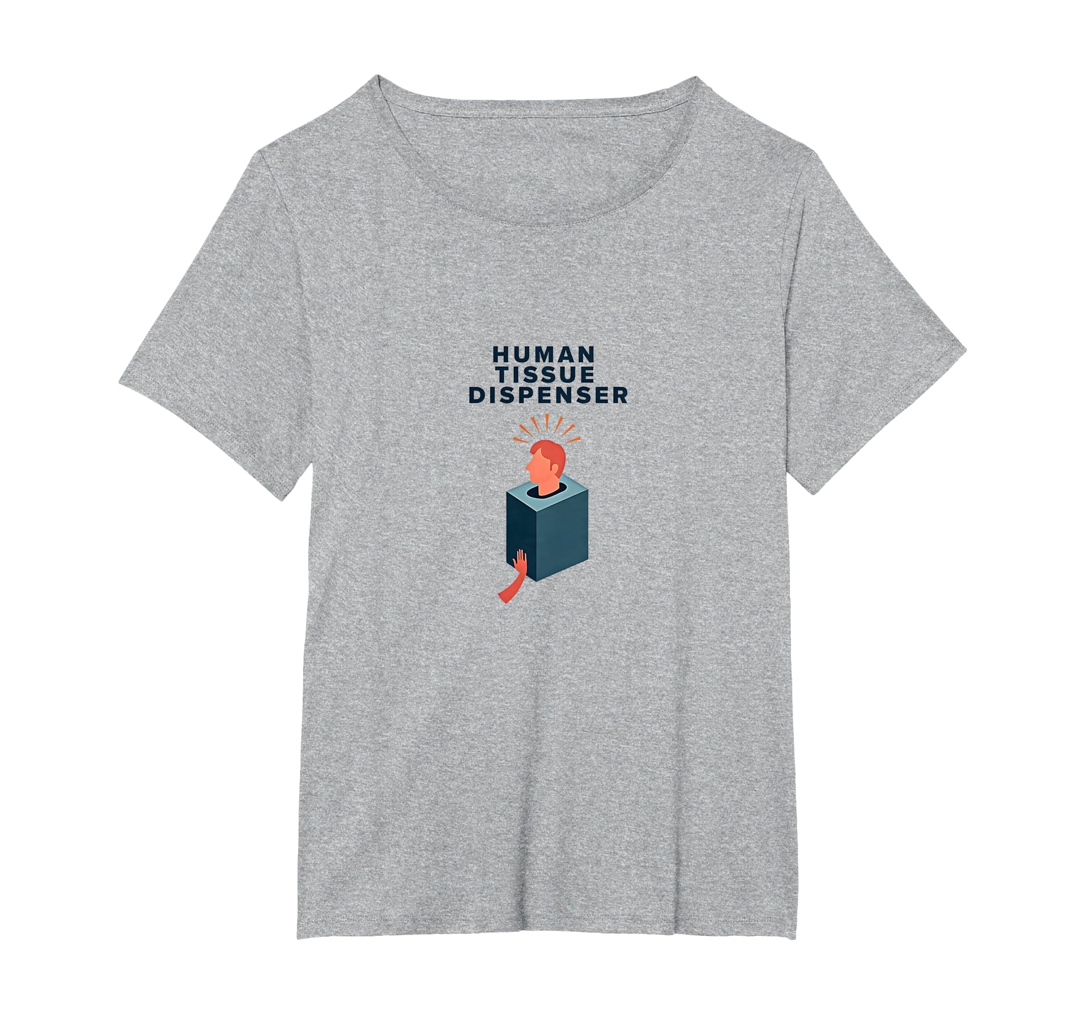 Human Tissue Dispenser Emotional T-Shirt - Aesthetic Graphic Unisex - T-Shirt, Sweatshirt, Hoodie