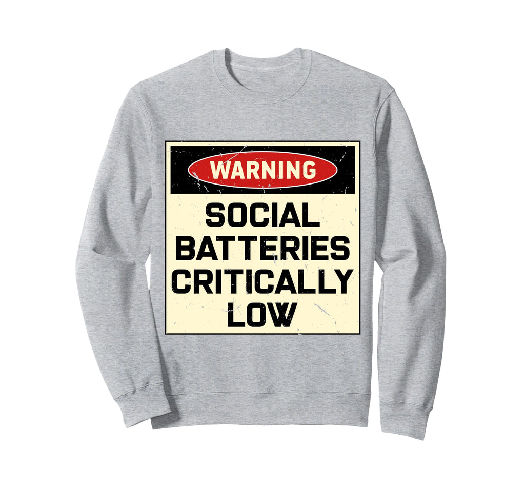 Warning Social Batteries Sweatshirt - Aesthetic Graphic for Adults - T-Shirt, Sweatshirt, Hoodie