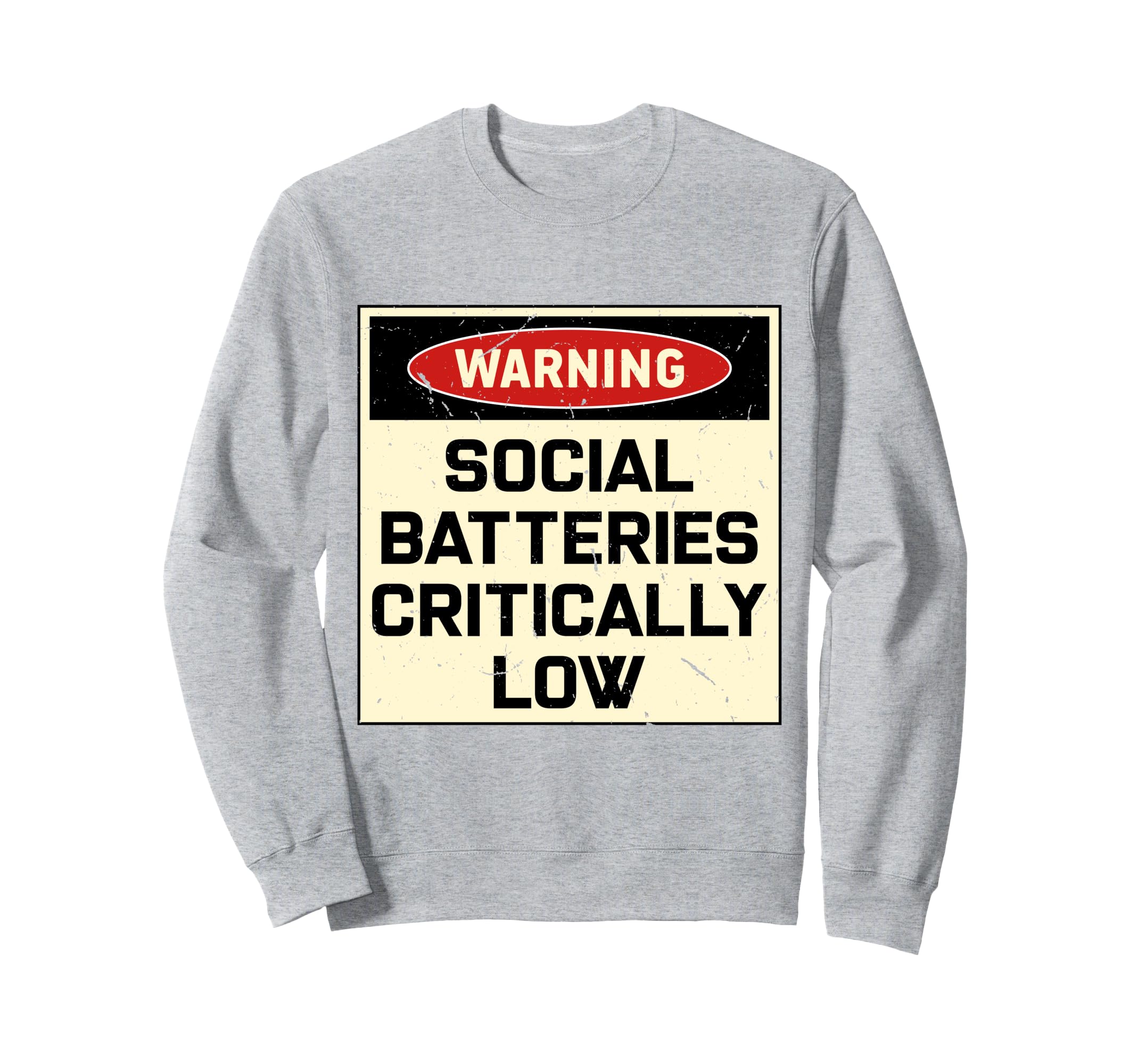 Warning Social Batteries Sweatshirt - Aesthetic Graphic for Adults - T-Shirt, Sweatshirt, Hoodie