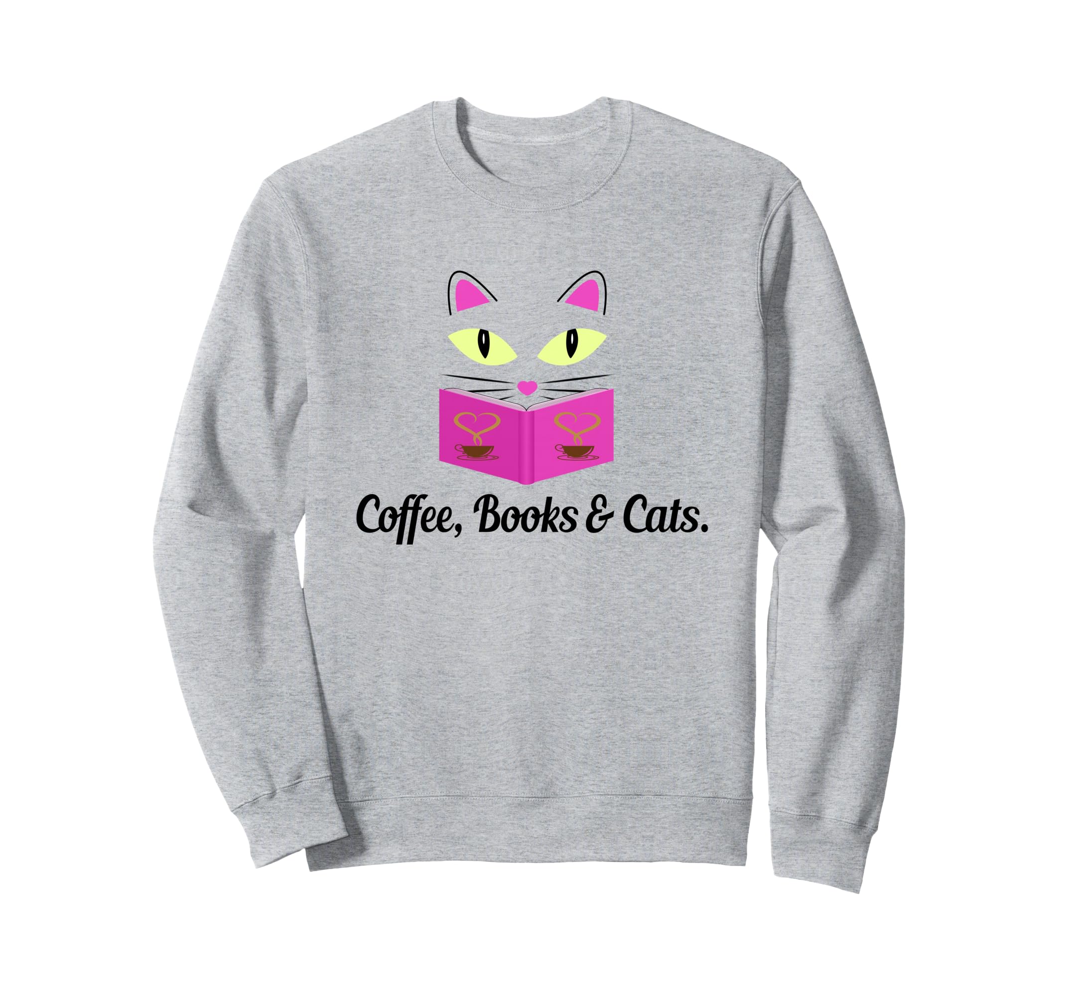 Kitty Face Coffee Books Cats Sweatshirt - Streetwear Style Unisex - T-Shirt, Sweatshirt, Hoodie