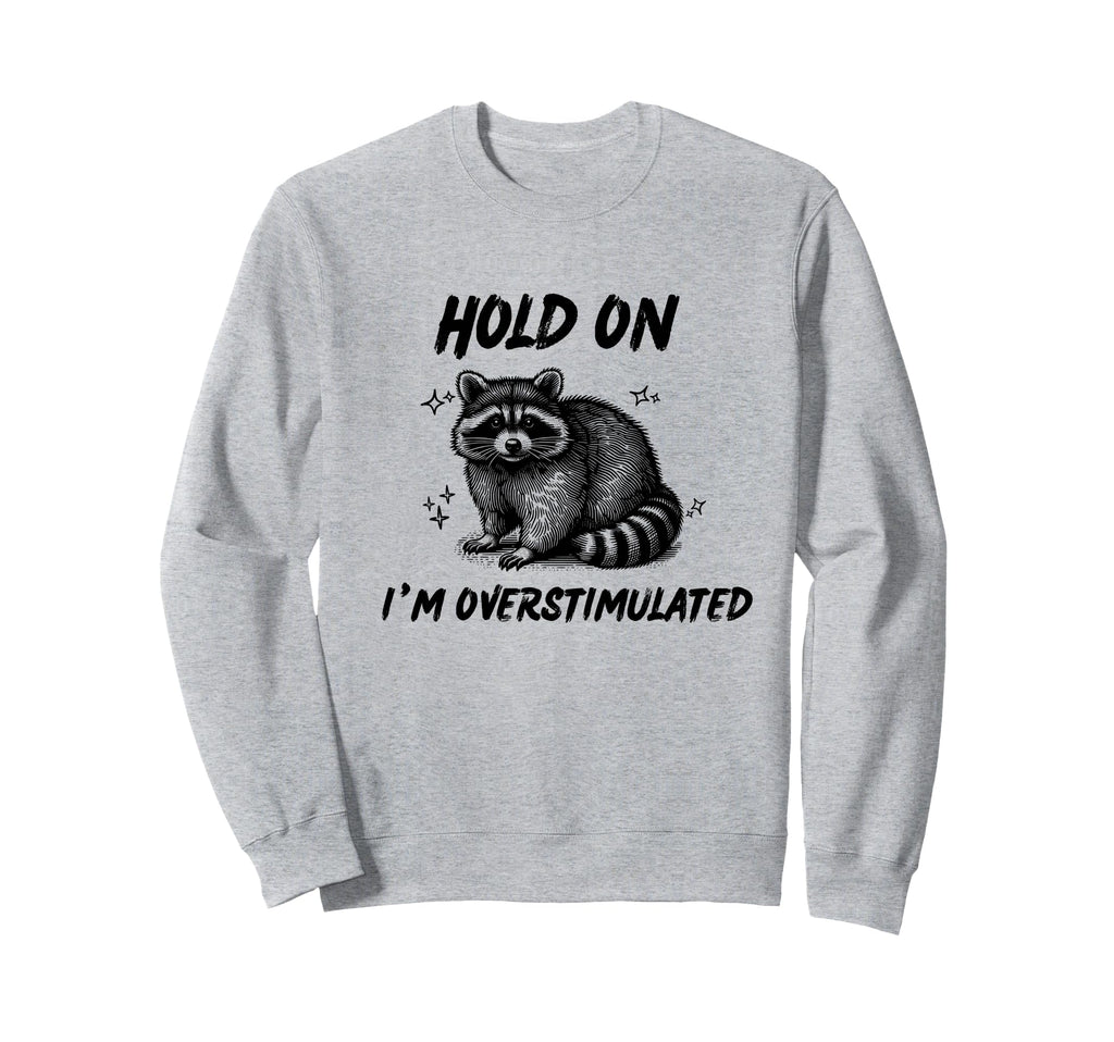 Raccoon Vibes Relaxation Sweatshirt - Streetwear Style Unisex - T-Shirt, Sweatshirt, Hoodie