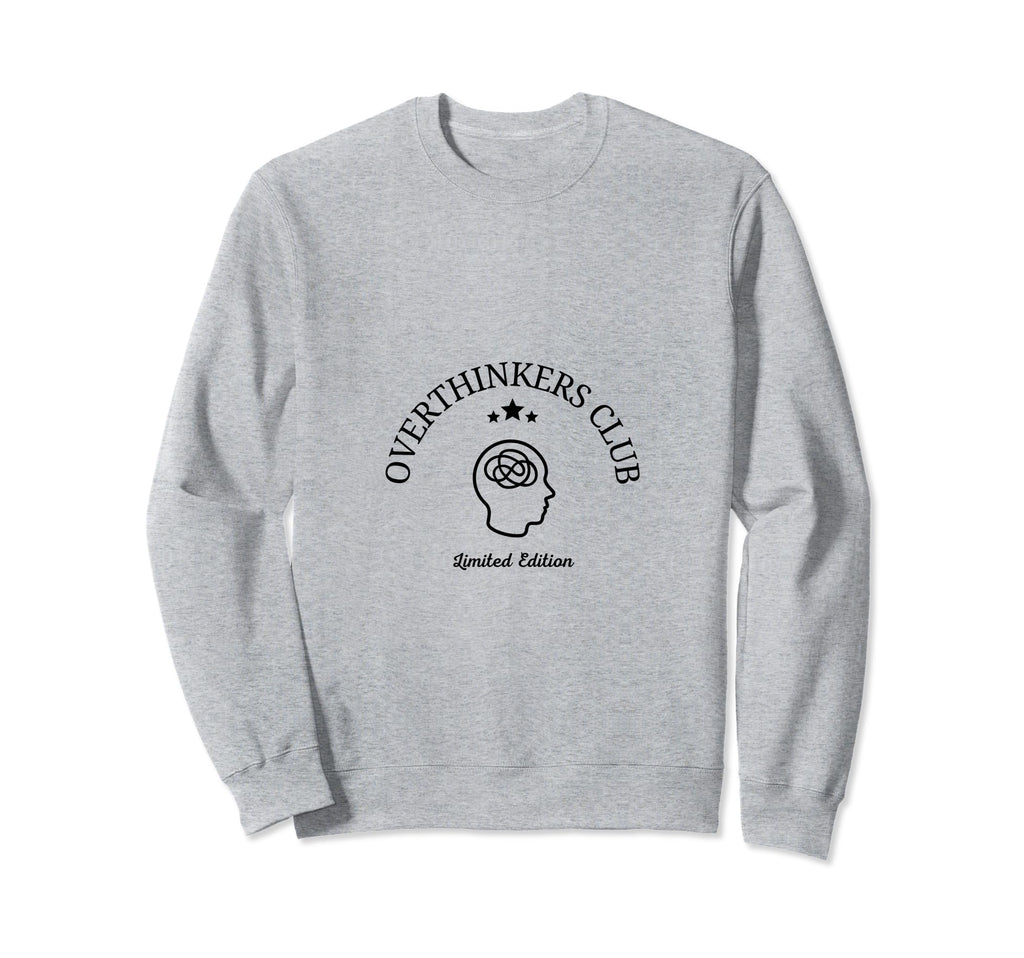 Overthinkers Club Sweatshirt - Aesthetic Graphic Men Women - T-Shirt, Sweatshirt, Hoodie