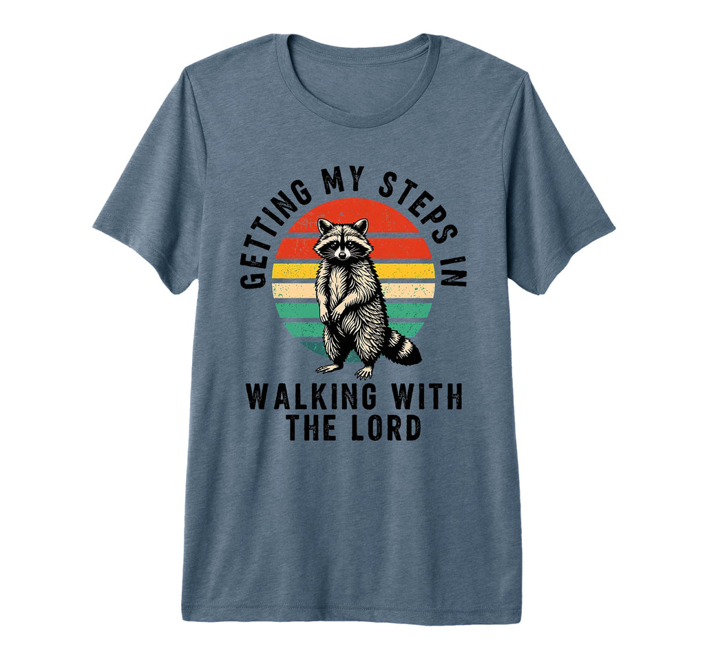 Getting My Steps Walking Lord Raccoon Tri T-Shirt - Novelty Apparel Unisex - T-Shirt, Sweatshirt, Hoodie