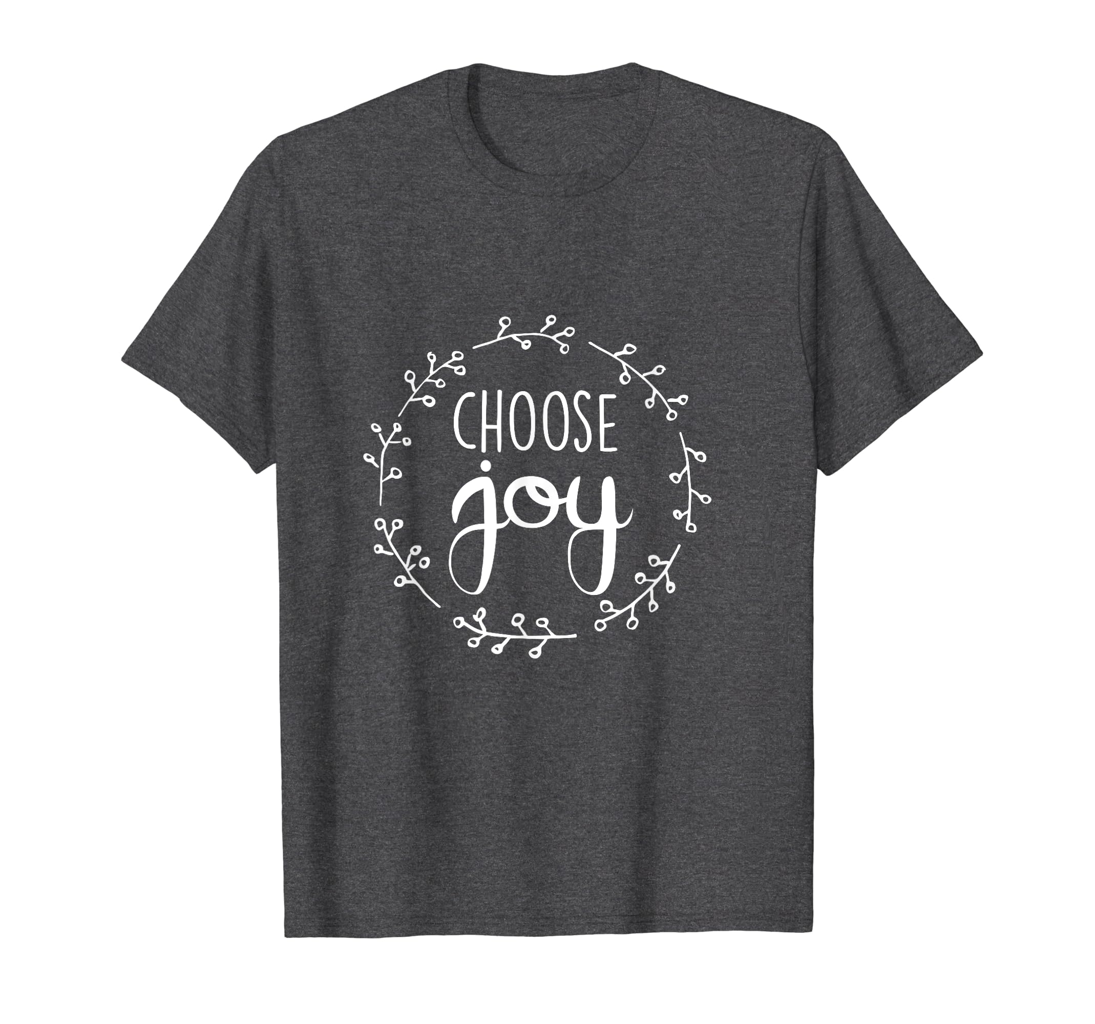 Choose Joy Inspirational Christian T-Shirt - Custom Art Print for Adults - T-Shirt, Sweatshirt, Hoodie