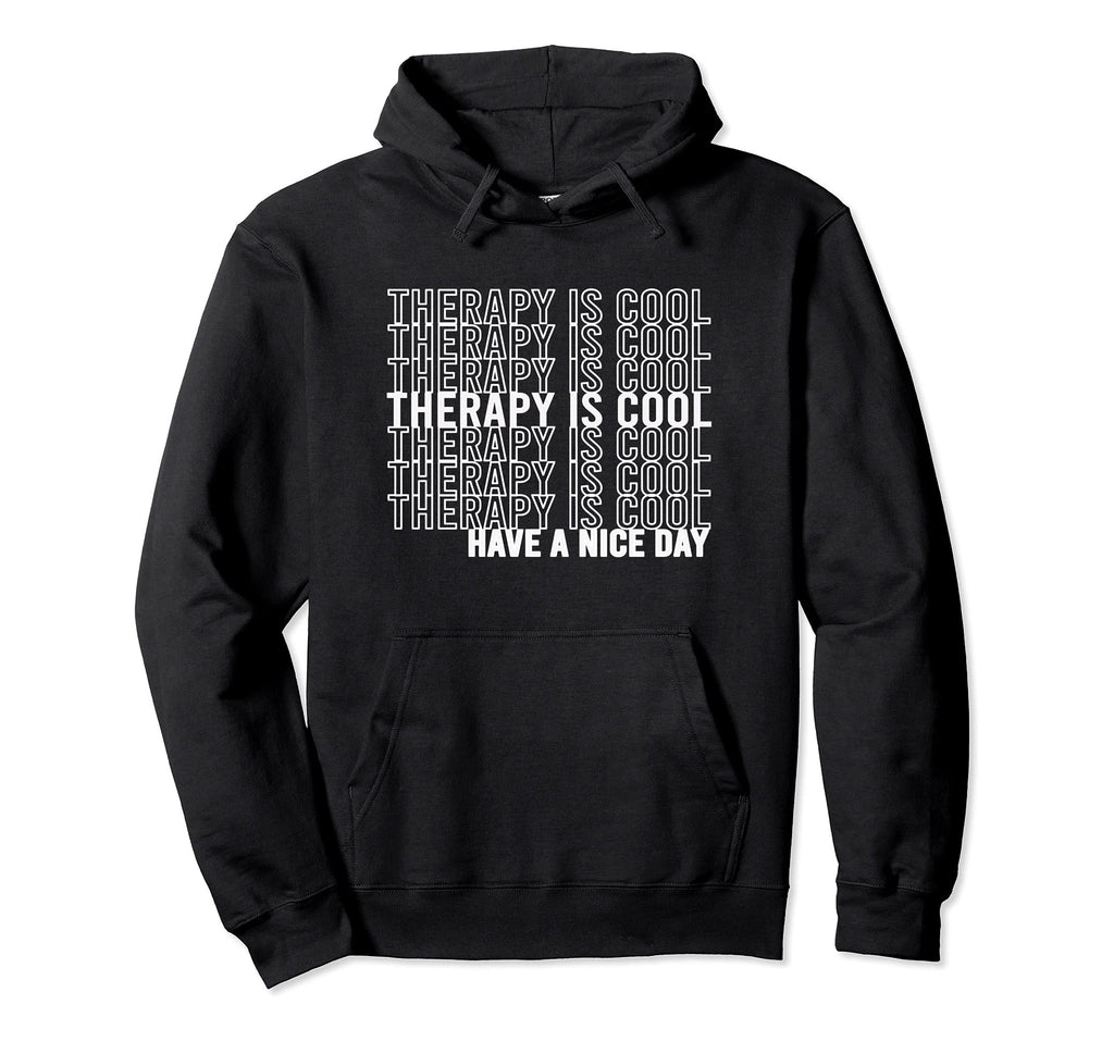 Mental Health Therapy Is Raise Hoodie - Unique Graphic for Adults - T-Shirt, Sweatshirt, Hoodie