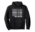 Mental Health Therapy Is Raise Hoodie - Unique Graphic for Adults - T-Shirt, Sweatshirt, Hoodie