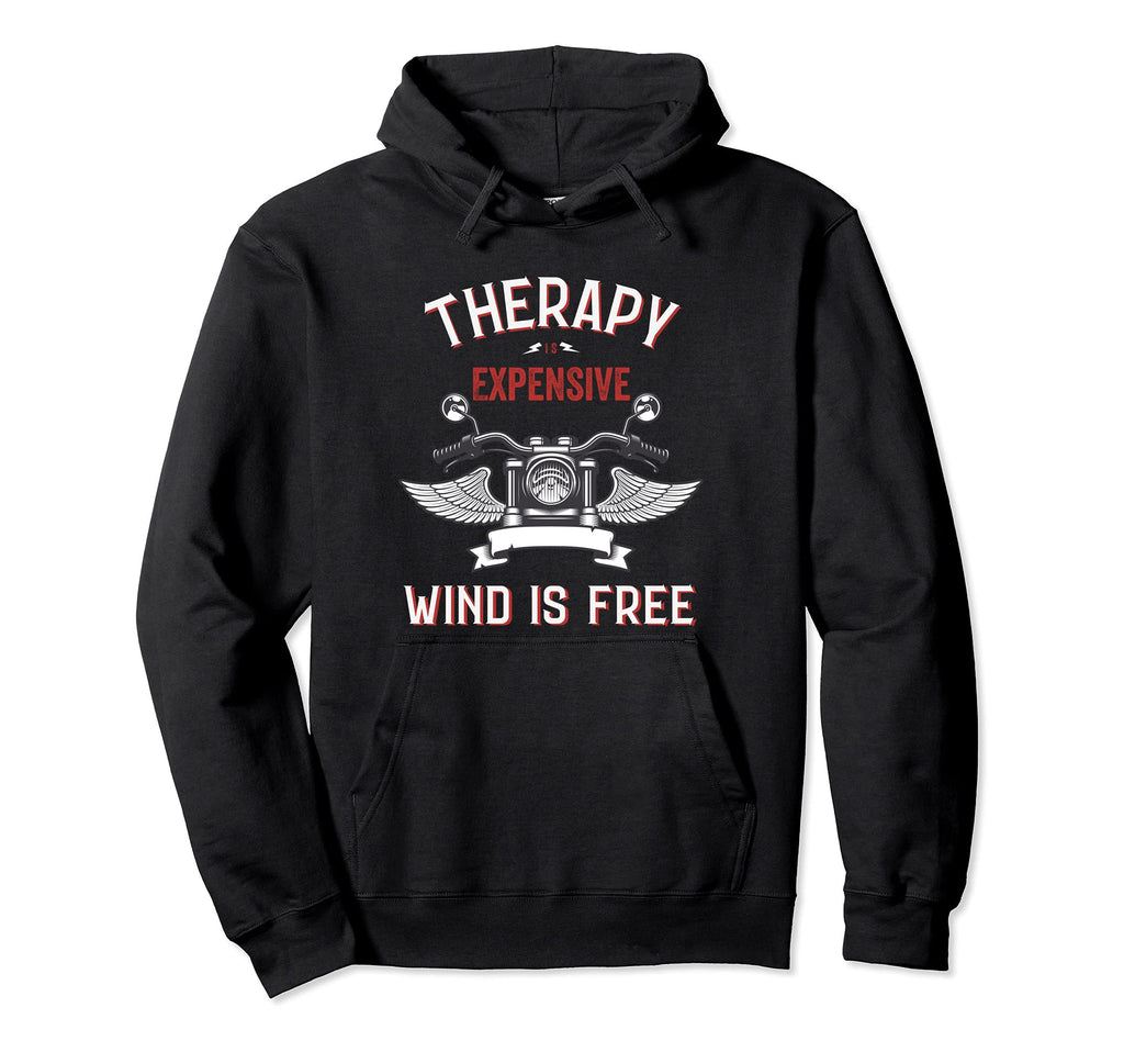 Therapy Is Expensive Wind Is Free Hoodie - Fun Novelty Design Unisex - T-Shirt, Sweatshirt, Hoodie