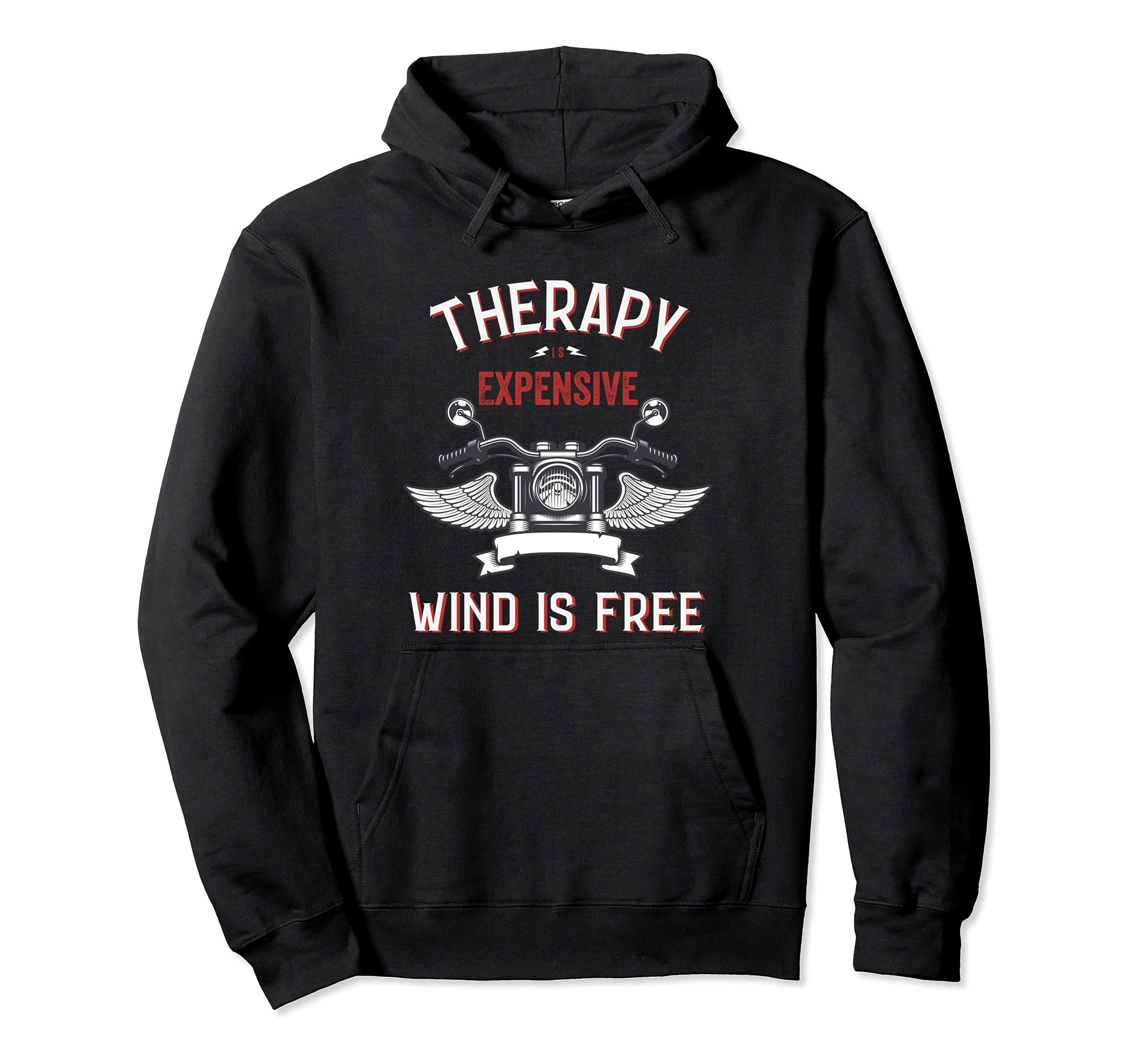 Therapy Is Expensive Wind Is Free Hoodie - Fun Novelty Design Unisex - T-Shirt, Sweatshirt, Hoodie