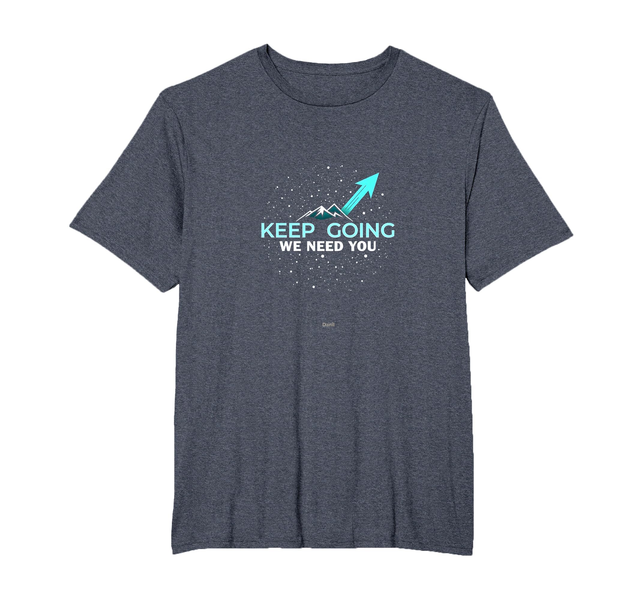 Tomorrow Needs You Keep Going T-Shirt - Minimalist Print Men Women - T-Shirt, Sweatshirt, Hoodie