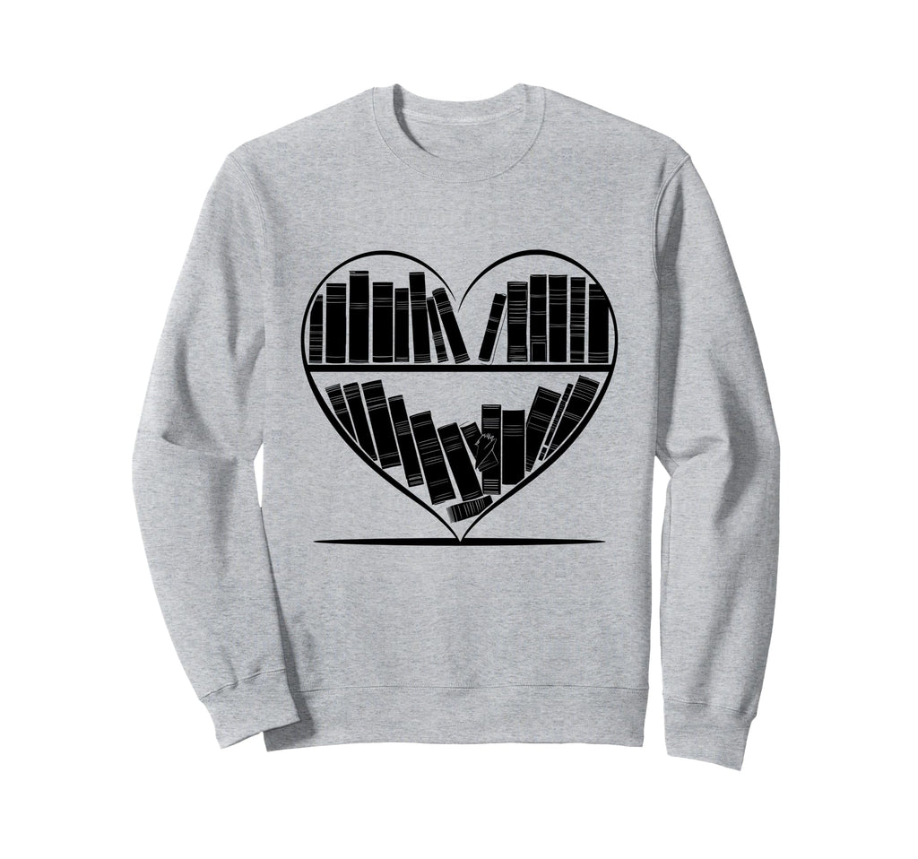 Heart Bookshelf Library Book Reading Sweatshirt - Trendy Graphic Men Women - T-Shirt, Sweatshirt, Hoodie