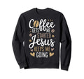Coffee Gets Me Started Jesus Keeps Sweatshirt - Trendy Graphic for Adults - T-Shirt, Sweatshirt, Hoodie