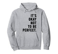Its Okay Not To Be Hoodie - Minimalist Print for Adults - T-Shirt, Sweatshirt, Hoodie