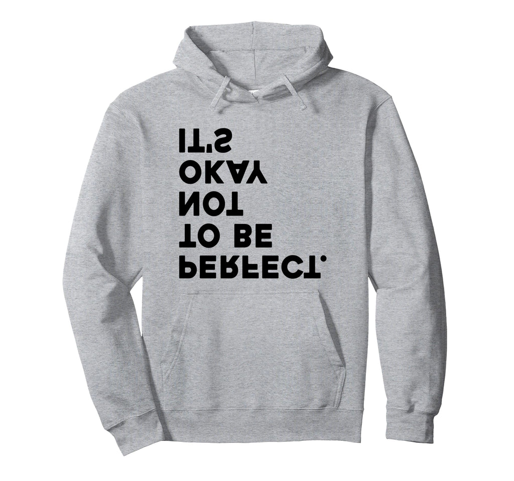 Its Okay Not To Be Hoodie - Aesthetic Graphic for Adults - T-Shirt, Sweatshirt, Hoodie