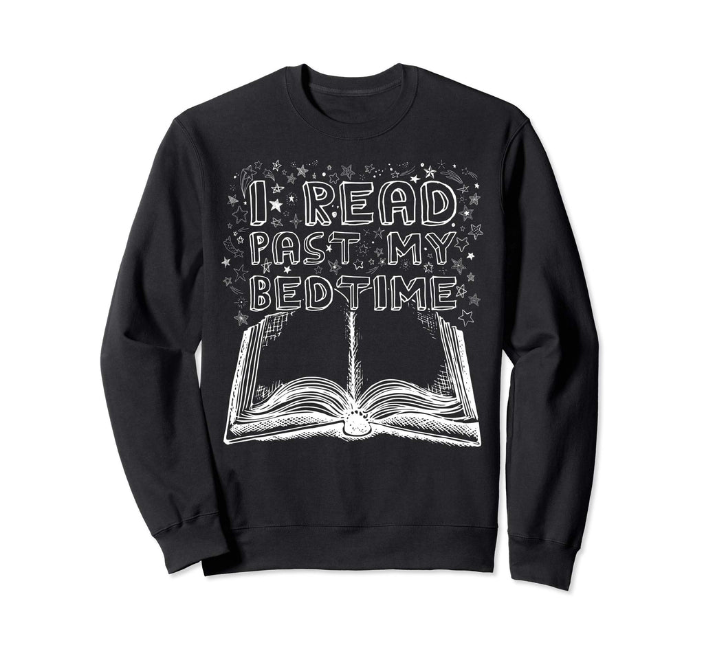 Bibliophile Book Nerd I Read Past My Sweatshirt - Minimalist Print Unisex - T-Shirt, Sweatshirt, Hoodie