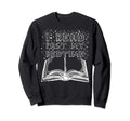 Bibliophile Book Nerd I Read Past My Sweatshirt - Minimalist Print Unisex - T-Shirt, Sweatshirt, Hoodie