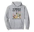 Dogs Make Me Happy Humans Make My Head Hurt Hoodie - Unique Graphic Unisex - T-Shirt, Sweatshirt, Hoodie