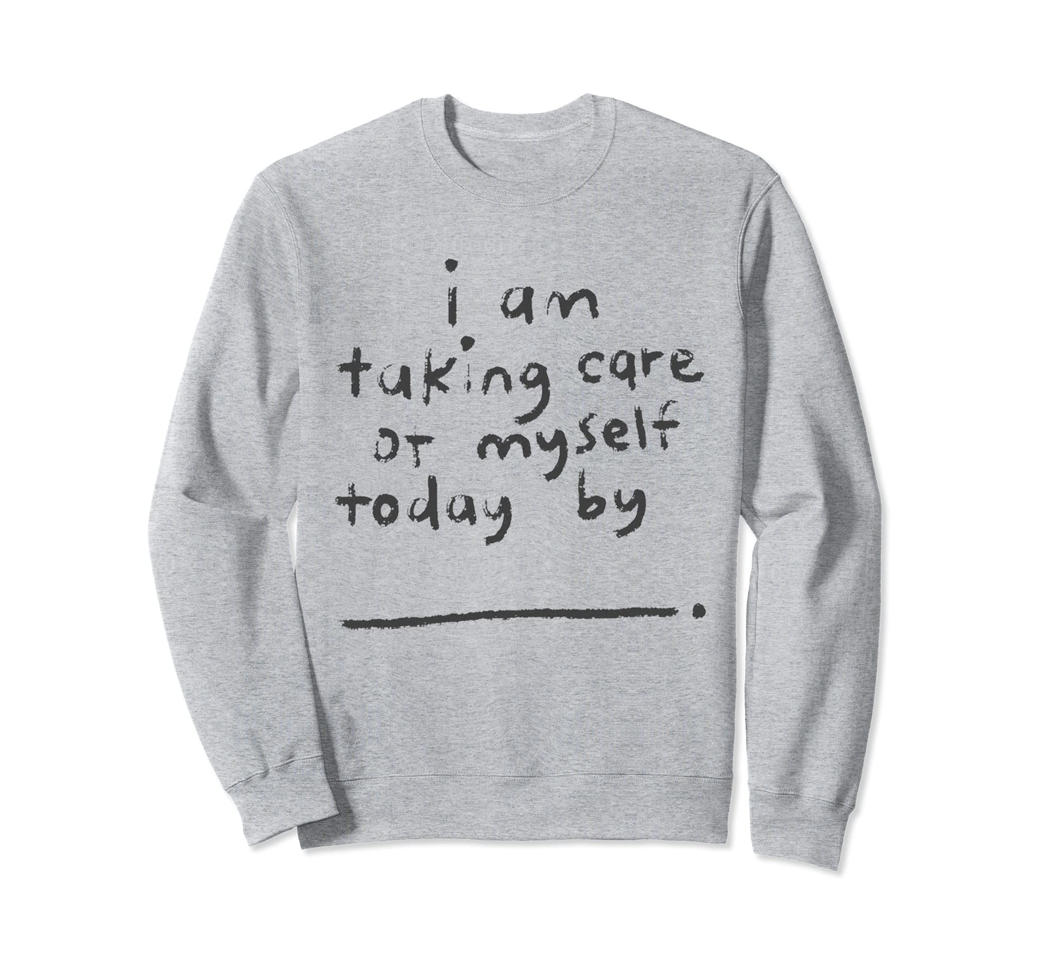 Self Care Day Sweatshirt - Aesthetic Graphic Unisex - T-Shirt, Sweatshirt, Hoodie