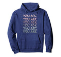 You Are Enough Worthy Loved Kind Hoodie - Aesthetic Graphic for Adults - T-Shirt, Sweatshirt, Hoodie