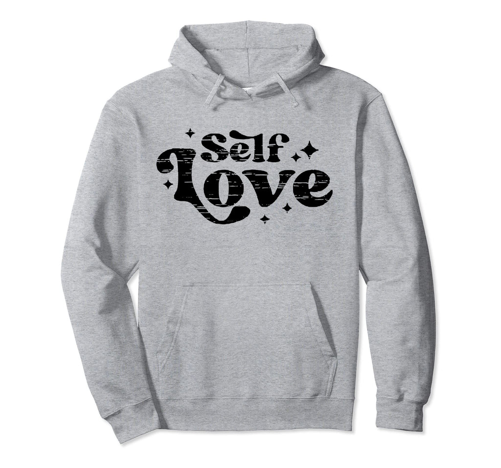 Motivational Self Love Care New Hoodie - Graphic Print for Adults - T-Shirt, Sweatshirt, Hoodie