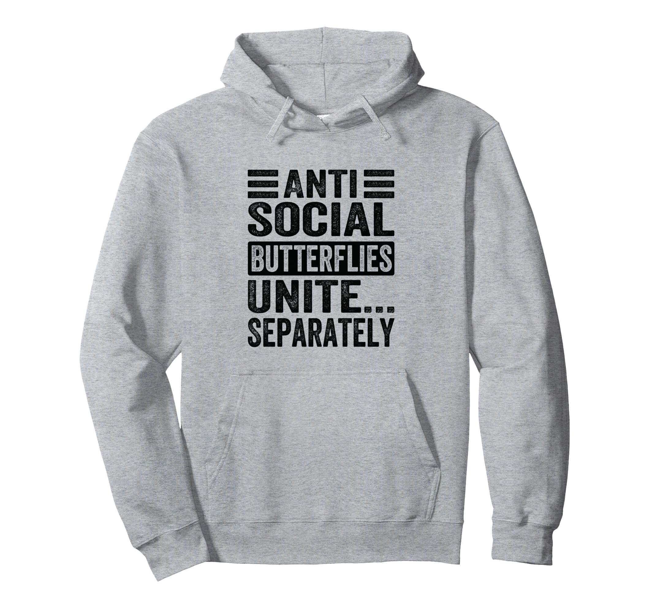 Antisocial Butterflies Unite Separately Hoodie - Minimalist Print Unisex - T-Shirt, Sweatshirt, Hoodie