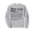 Therapy Dog Definition Dog Lover Sweatshirt - Minimalist Print Men Women - T-Shirt, Sweatshirt, Hoodie
