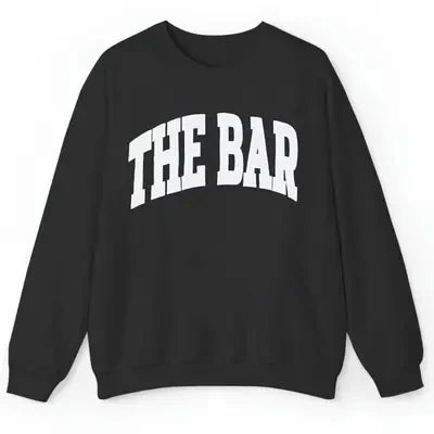 The Bar Sweatshirt The Bar Crewneck Unisex T-shirt, Sweatshirt, Hoodie, Long Sleeve Tee - T-Shirt, Sweatshirt, Hoodie