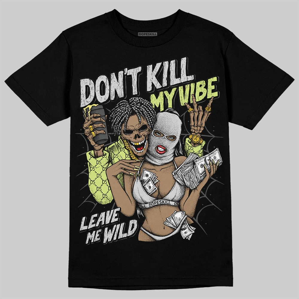 Light Lemon Twist 4s DopeSkill Don'T Kill My T-Shirts, Hoodie, Sweatshirt - T-Shirt, Sweatshirt, Hoodie