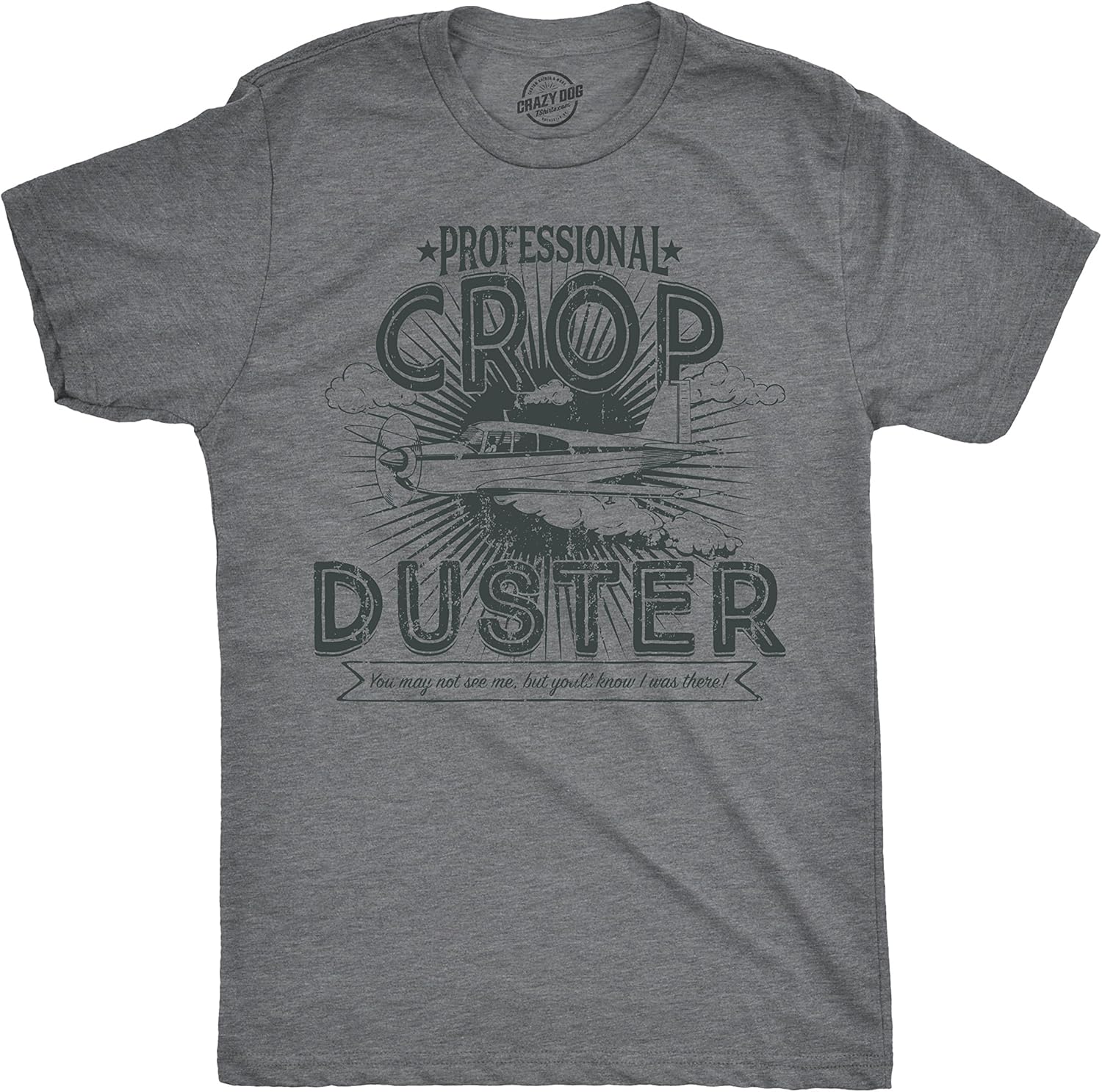 Crazy Dog Mens T Shirt Professional Crop Duster Funny Fart Shirt for Men Unisex T-shirt, Sweatshirt, Hoodie, Long Sleeve Tee - T-Shirt, Sweatshirt, Hoodie