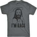 Mens Im Back Funny Jesus Easter Christian Hilarious Reference for Adult T Shirt Unisex T-shirt, Sweatshirt, Hoodie, Long Sleeve Tee - T-Shirt, Sweatshirt, Hoodie