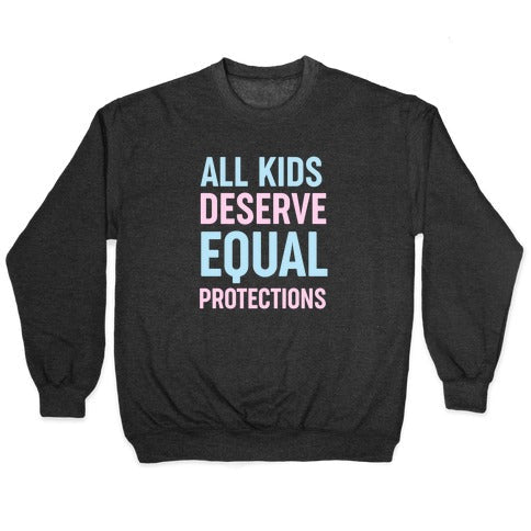 All Deserve Equal Protections T-Shirts, Hoodie, Sweatshirt - T-Shirt, Sweatshirt, Hoodie