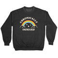 Chronically Fatigued T-Shirts, Hoodie, Sweatshirt - T-Shirt, Sweatshirt, Hoodie