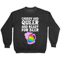 Chubby Queer Ready Beer T-Shirts, Hoodie, Sweatshirt - T-Shirt, Sweatshirt, Hoodie