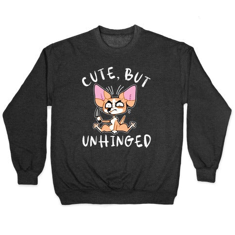Cute But Unhinged T-Shirts, Hoodie, Sweatshirt - T-Shirt, Sweatshirt, Hoodie