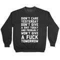 Didn'T Care Yesterday Don'T Give Shit Today T-Shirts, Hoodie, Sweatshirt - T-Shirt, Sweatshirt, Hoodie