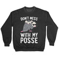 Don'T Mess My Posse Opossum T-Shirts, Hoodie, Sweatshirt - T-Shirt, Sweatshirt, Hoodie