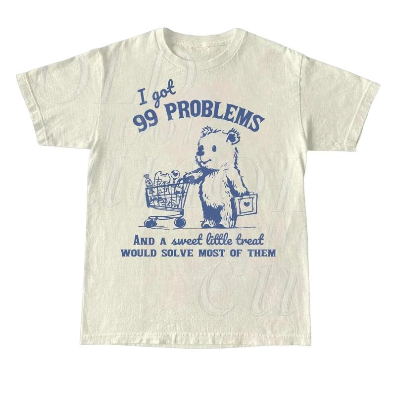 99 Problems Sweet Little Treat Would Solve Most Them Vintage Retro 90s Funny T-Shirts, Hoodie, Sweatshirt - T-Shirt, Sweatshirt, Hoodie