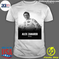 A Dark Day For Motor Racing And The Paralympic Community, As We Say A Sudden Goodbye To The Legendary Alex Zanardi Shirt - T-Shirt, Sweatshirt, Hoodie