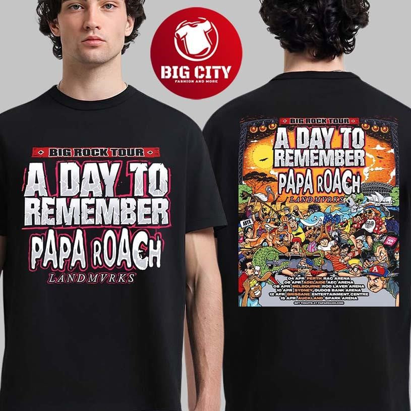 A Day To Remember X Papa Roach X Landmvrks Big Rock Tour 2026 Australia And New Zealand City Dates Two Sided Shirt - T-Shirt, Sweatshirt, Hoodie